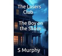 The Losers Club: The Boy on the Shore