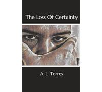 The Loss of Certainty