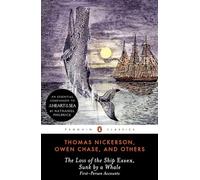 Thomas Nickerson Owen Chas The Loss of the Ship Essex Sunk By a Whal (Tascabile)