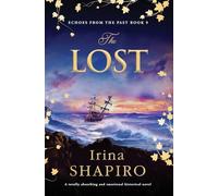 The Lost: A totally absorbing and emotional historical novel
