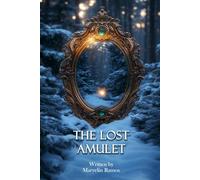 The Lost Amulet: (A Throne of Bones, Book 2)