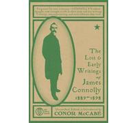 The Lost and Early Writings of James Connolly, 1889-1898