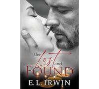 The Lost and Found: A steamy, yet clean and closed door romance