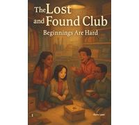 The Lost and Found Club: Beginnings are Hard