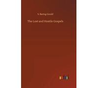 The Lost and Hostile Gospels