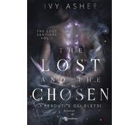 The lost and the chosen. I perduti e gli eletti. The Lost Sentinel (Vol. 1) [Pap