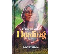 The Lost Art of Healing