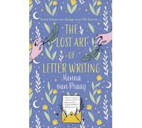 The Lost Art of Letter Writing: The spellbinding and cosy novel of love, loss and healing