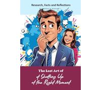 The Lost Art of Shutting Up at the Right Moment: Funny gift - Notebook | Book with empty lined pages | 6" x 9" (15.24 x 22.86 cm) Part of Collection named "The Lost Arts" | 200 pages, Perfect gag gift