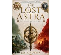 THE LOST ASTRA: The Last Myth Is Real