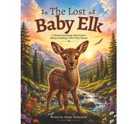 The Lost Baby Elk: Adventures in the Forest