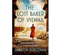 The Lost Baker of Vienna: A Novel