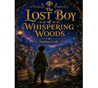 The Lost Boy of Whispering Woods