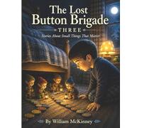 The Lost Button Brigade Four: The Next Path