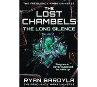 THE LOST CHAMBERS: THE LONG SILENCE