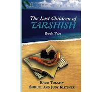 The Lost Children of Tarshish: Book Two