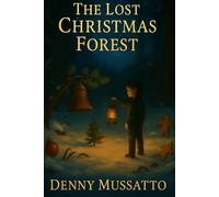 The Lost Christmas Forest