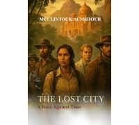 The Lost City: A Race Against Time