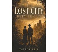 The Lost City Between Us