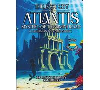 THE LOST CITY OF ATLANTIS: MYSTERY OF THE BIMINI ROAD
