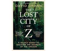 David Grann The Lost City of Z (Tascabile)