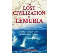 The Lost Civilization of Lemuria Publisher: Bear & Company