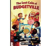 The Lost Coin of Budgetville: An Epic Journey Through the Land of Smart Money Choices