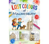 The Lost Colours of Malmesbury - Local Colouring Book