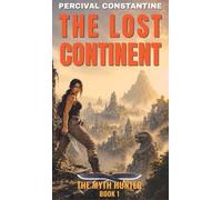 The Lost Continent: A Pulp Adventure: 1