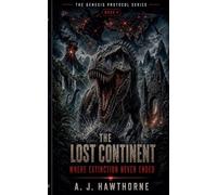 THE LOST CONTINENT - WHERE EXTINCTION NEVER ENDED: 4