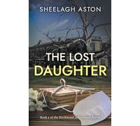 The Lost Daughter: Book 2 of the Birchwood Inheritance