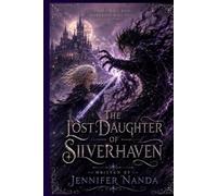 The Lost Daughter of Silverhaven