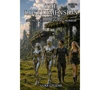 THE LOST DIMENSION - VOLUME I: An Anthology of SCIENCE FICTION | FANTASY | HORROR