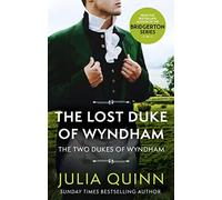 The Lost Duke Of Wyndham: by the bestselling author of Bridgerton