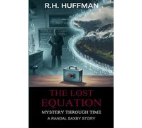 THE LOST EQUATION: Mystery Through Time