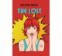 The Lost Exiting Mazes: Maze puzzles for teenagers and adults|Get lost in finding your way out| 6x9 inches,110 pages|50+ puzzle mazes