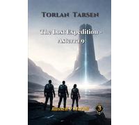 The Lost Expedition - Asterra 9: A Journey Beyond the Unknown: 3