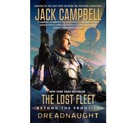 The Lost Fleet: Beyond the Frontier: Dreadnaught: 7