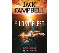 The Lost Fleet: Outlands - Boundless: Boundless (Lost Fleet: Outlands The)
