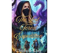 The Lost Forest Expedition: An Enchanted Archaeology Fantasy Adventure