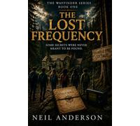 The Lost Frequency: A Wayfinders Adventure