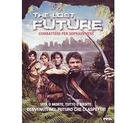 The Lost Future - Combattere Per Sopravvivere