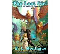 The Lost Girl: Cantalira the Healer - Book One