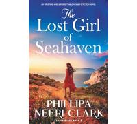 The Lost Girl of Seahaven: An uplifting and unforgettable women’s fiction novel