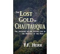 The Lost Gold of Chautauqua