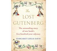 Margaret Leslie Davis The Lost Gutenberg (Copertina rigida)