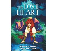 The Lost Heart: Book 1