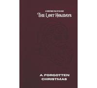 The Lost Holidays: A Forgotten Christmas/Coalheart