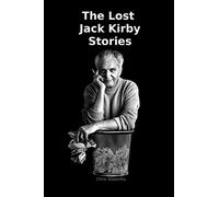 Chris Tolworthy The Lost Jack Kirby Stories (Tascabile)