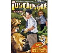 The Lost Jungle (The Feature) (DVD) Clyde Beatty Cecelia Parker Sid Saylor
